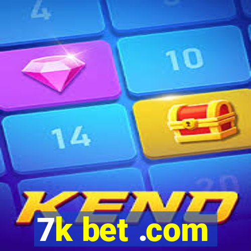 7k bet .com